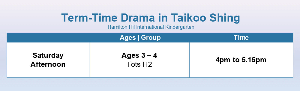 Term-Time Drama workshop schedule at DSC International School, Taikoo Shing